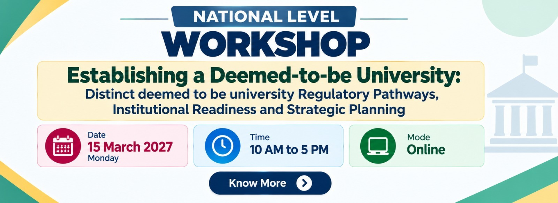 National Level Workshop on Establishing a Deemed-to-be University: Distinct Deemed-to-be University Regulatory Pathways, Institutional Readiness and Strategic Planning