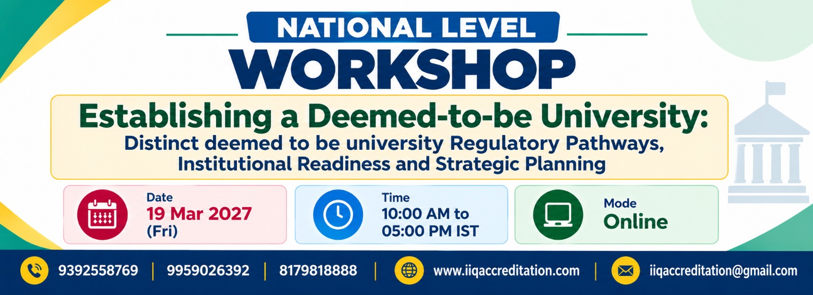 National Level Workshop on Establishing a Deemed-to-be University: Distinct Deemed-to-be University Regulatory Pathways, Institutional Readiness and Strategic Planning