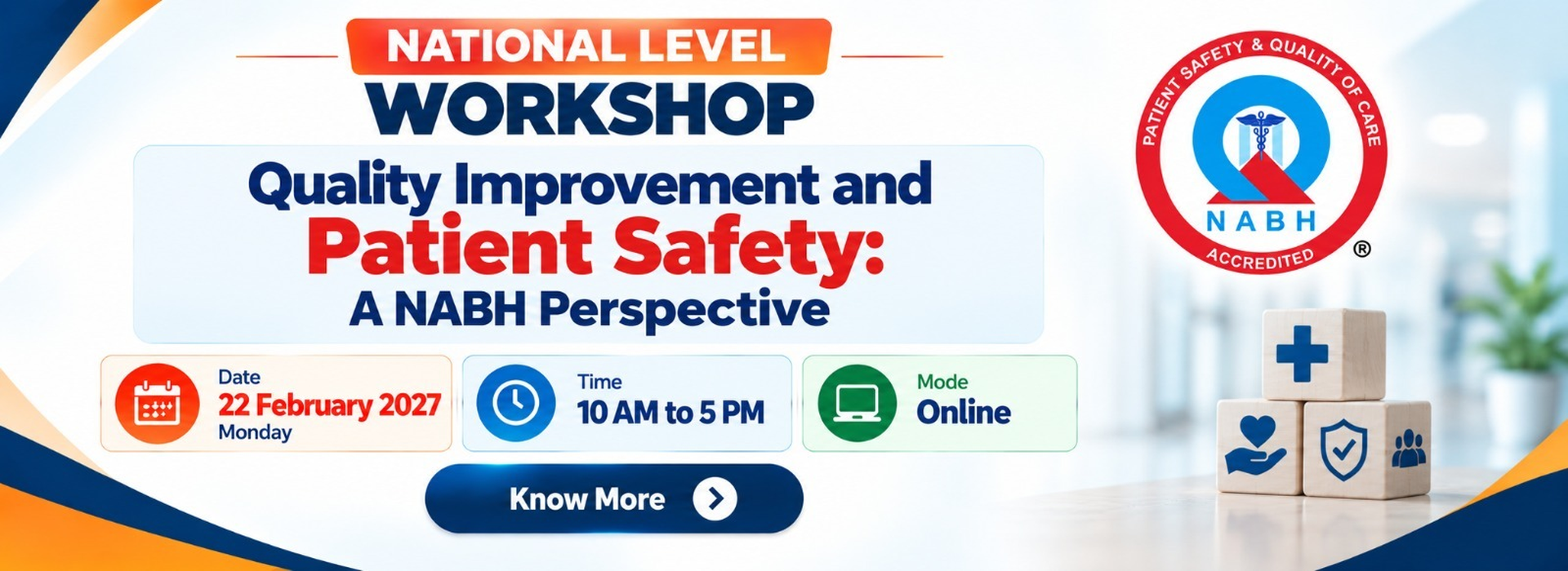 National Level Workshop on Quality Improvement and Patient Safety: A NABH Perspective