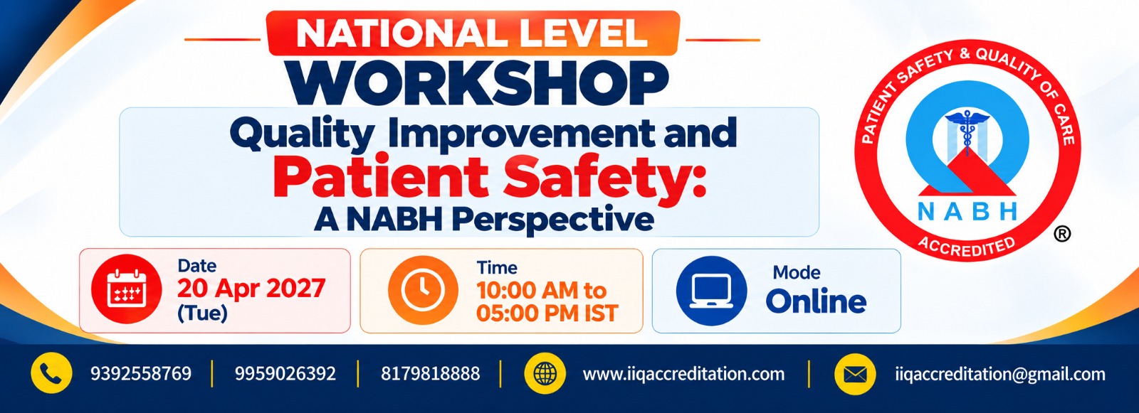 National Level Workshop on Quality Improvement and Patient Safety: A NABH Perspective